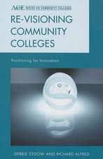 Re-Visioning Community Colleges