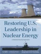 Restoring U.S. Leadership in Nuclear Energy