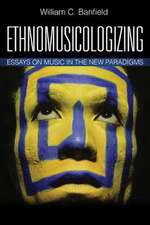 Ethnomusicologizing
