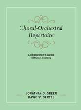 CHORAL ORCHESTRAL REPERTOIRE