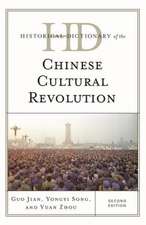 Historical Dictionary of the Chinese Cultural Revolution