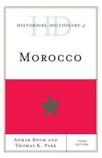 Historical Dictionary of Morocco