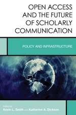 Open Access and the Future of Scholarly Communication