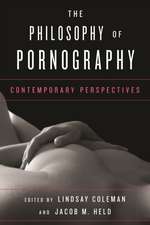 The Philosophy of Pornography: Contemporary Perspectives