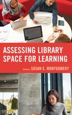 Assessing Library Spaces for Learning