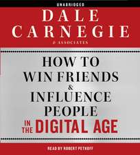 How to Win Friends and Influence People in the Digital Age: Audiobook