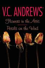 Flowers in the Attic/Petals on the Wind