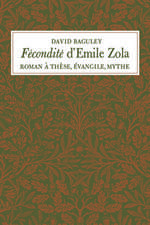 F?condit? D'Emile Zola: Roman ? Th?se, ?Vangile, Mythe