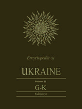 Encyclopedia of Ukraine: Volume II: G-K