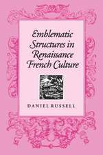 Emblematic Structures in Renaissance French Culture