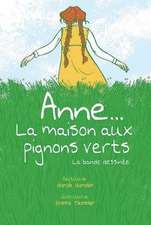 Anne... la Maison Aux Pignons Verts: La Bande Dessin?e