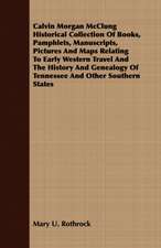 Calvin Morgan McClung Historical Collection of Books, Pamphlets, Manuscripts, Pictures and Maps Relating to Early Western Travel and the History and G: Adapted to Bullions's Latin Grammar and to Bullions & Morris's Latin Grammar