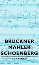 Bruckner - Mahler - Schoenberg