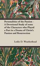 Personalities of the Passion - A Devotional Study of Some of the Characters Who Played a Part in a Drama of Christ's Passion and Resurrection: The Indigenous Religion of Japan