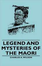 Legend and Mysteries of the Maori