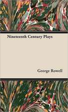 Nineteenth Century Plays