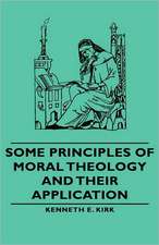 Some Principles of Moral Theology and Their Application