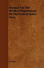 Manual for the Medical Department of the United States Navy