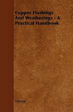 Copper Flashings and Weatherings - A Practical Handbook