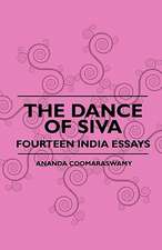 The Dance Of Siva - Fourteen India Essays Â 