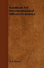 Handbook for Noncommissioned Officers of Infantry