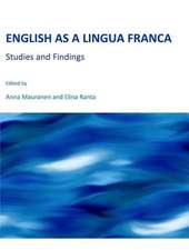 English as a Lingua Franca: Studies and Findings