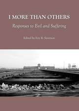 I More Than Others: Responses to Evil and Suffering