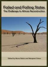 Failed and Failing States: The Challenges to African Reconstruction