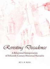 Revisiting Decadence: A Behavioral Interpretation of Fifteenth-Century Historical Narrative