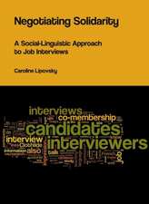 Negotiating Solidarity: A Social-Linguistic Approach to Job Interviews