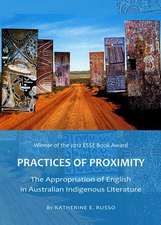 Practices of Proximity: The Appropriation of English in Australian Indigenous Literature