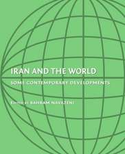 Iran and the World: Some Contemporary Developments