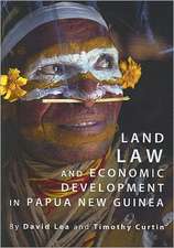 Land Law and Economic Development in Papua New Guinea