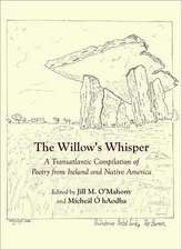 The Willowas Whisper: A Transatlantic Compilation of Poetry from Ireland and Native America