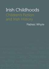 Irish Childhoods: Children's Fiction and Irish History