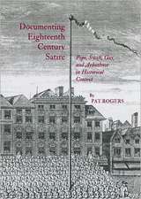 Documenting Eighteenth Century Satire: Pope, Swift, Gay, and Arbuthnot in Historical Context