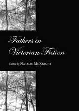 Fathers in Victorian Fiction