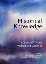 Historical Knowledge: In Quest of Theory, Method and Evidence