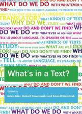 Whatas in a Text? Inquiries Into the Textual Cornucopia