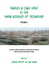 English in China Today at the Harbin Institute of Technology: Volume I