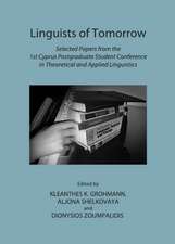 Linguists of Tomorrow: Selected Papers from the 1st Cyprus Postgraduate Student Conference in Theoretical and Applied Linguistics