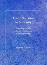 From Narrative to Necessity: Meaning and the Christian Movement According to Hegel