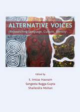 Alternative Voices: (Re)Searching Language, Culture, Identity A]