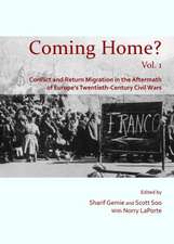 Coming Home?, Volume 1: Conflict and Return Migration in the Aftermath of Europe's Twentieth-Century Civil Wars