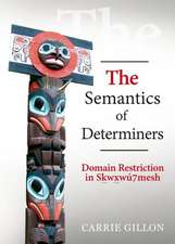 The Semantics of Determiners: Domain Restriction in Skwxwu7mesh