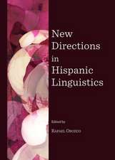 New Directions in Hispanic Linguistics