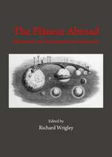 The Fla[neur Abroad: Historical and International Perspectives