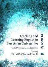 Teaching and Learning English in East Asian Universities