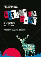 Redefining Kitsch and Camp in Literature and Culture