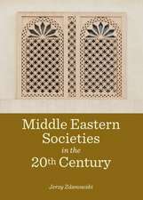 Middle Eastern Societies in the 20th Century